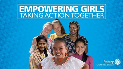 Empowering Girls - Rotary in Great Britain and Ireland